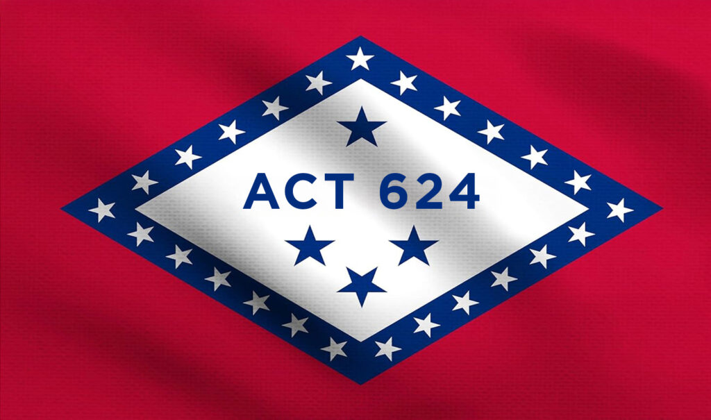 Arkansas state flag with "ACT 624" text overlay, representing the PBM ownership ban Arkansas passed to support independent pharmacies and promote PBM reform.